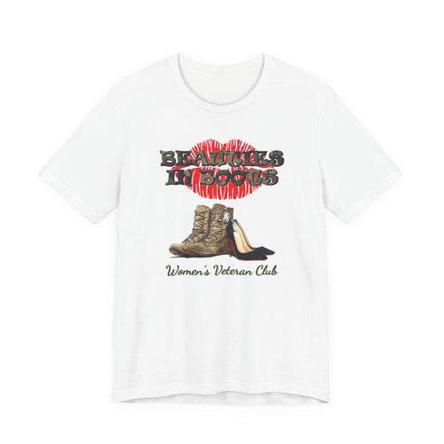 Beauties In Boots Women's Veteran Club Graphic Unisex Tee